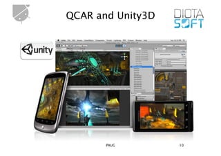 QCAR and Unity3D




       PAUG        10
 
