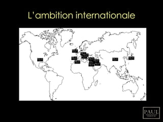 L’ambition internationale 
