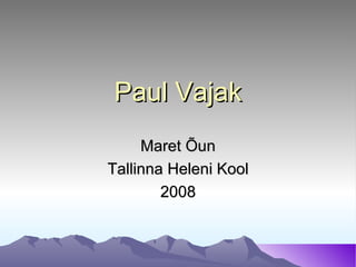 Paul Vajak Maret Õun Tallinna Heleni Kool 2008 
