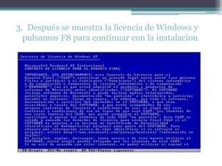 3.  Después se muestra la licencia de Windows y pulsamos F8 para continuar con la instalacion