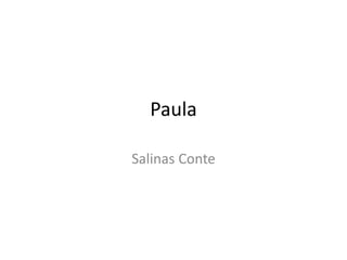 Paula
Salinas Conte
 