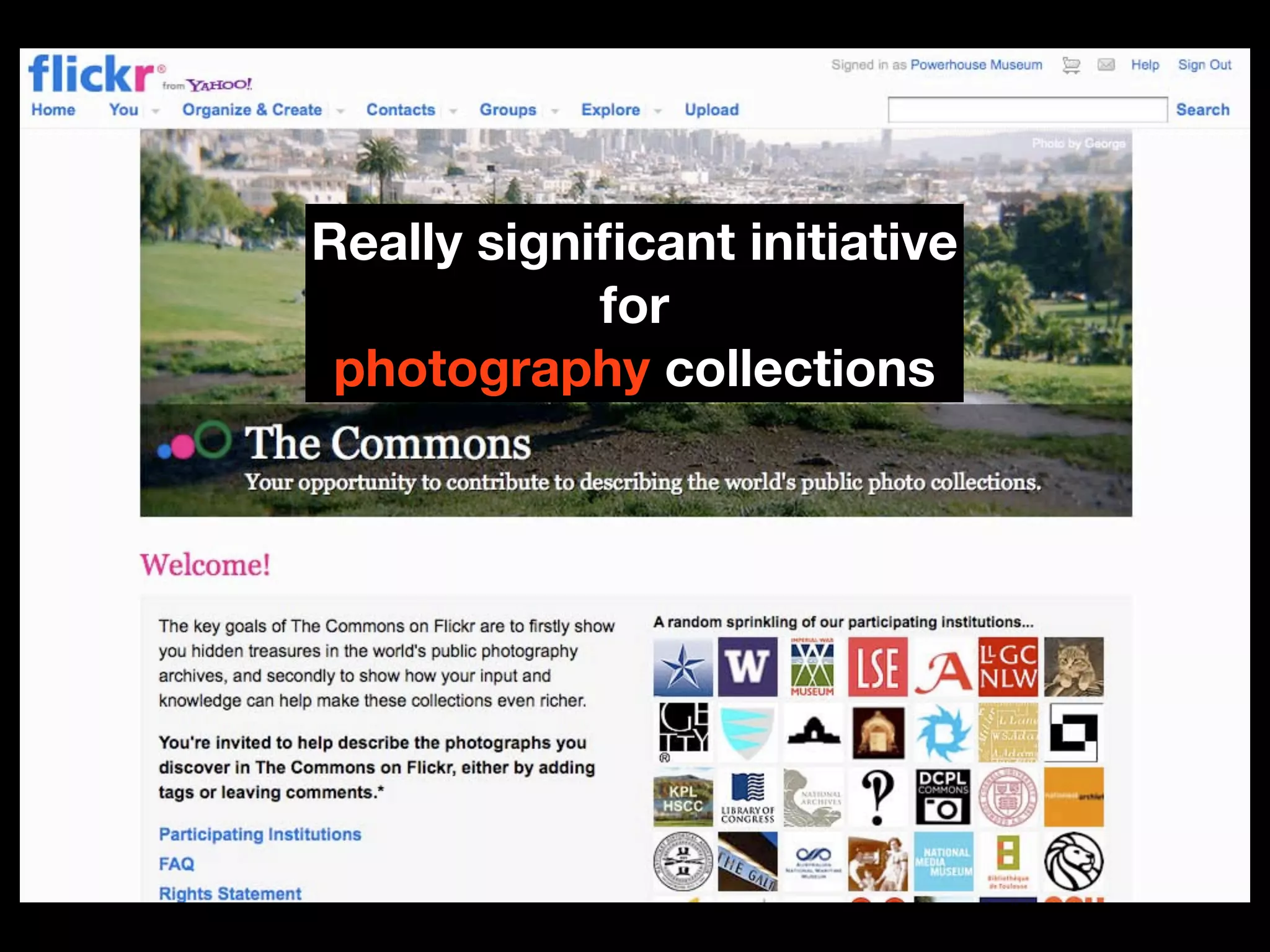 Really signiﬁcant initiative
            for
 photography collections
 