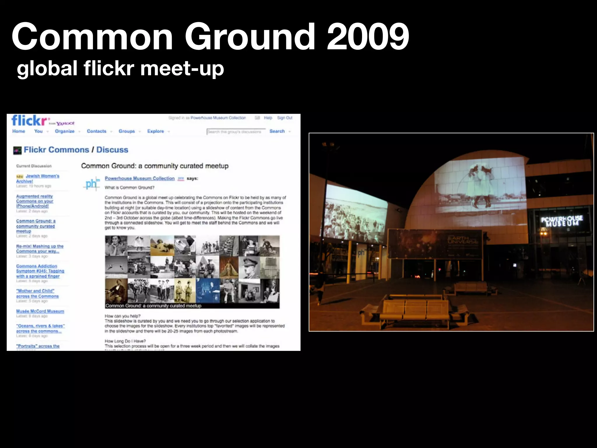 Common Ground 2009
global ﬂickr meet-up
 