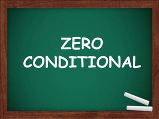 ZERO
CONDITIONAL
 