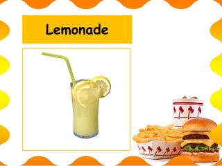 Lemonade
 