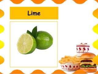 Lime
 
