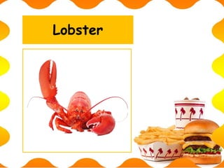Lobster
 