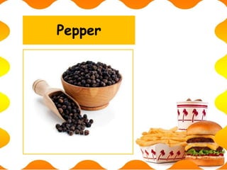 Pepper
 