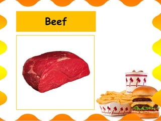 Beef
 