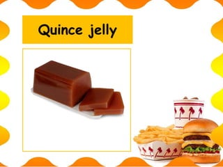 Quince jelly
 