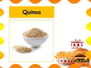 Quinoa
 