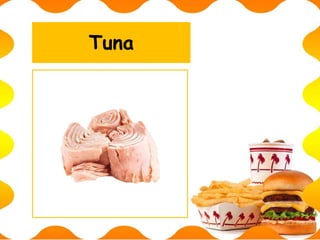 Tuna
 