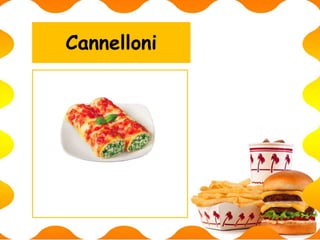 Cannelloni
 