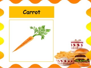Carrot
 