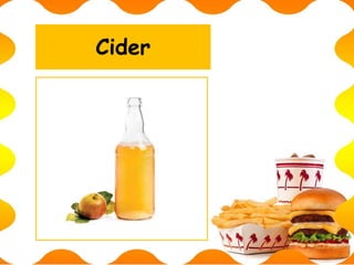 Cider
 