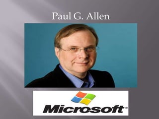 Paul G. Allen
 
