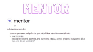 MENTOR
MENTOR
 