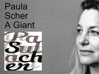 Paula Scher A Giant 