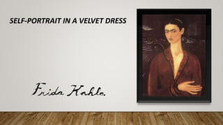 SELF-PORTRAIT IN A VELVET DRESS
 