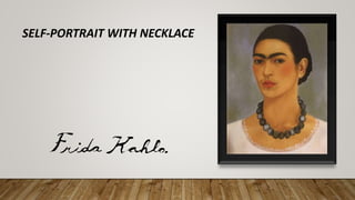 SELF-PORTRAIT WITH NECKLACE
 