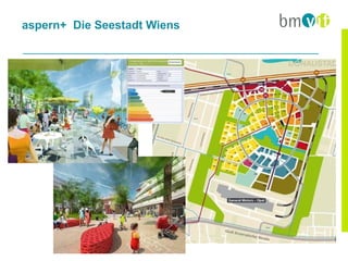 aspern+ Die Seestadt Wiens
 