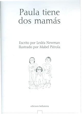 Paula tiene dos mamás