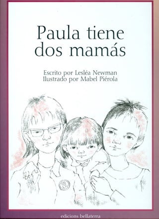 Paula tiene dos mamás