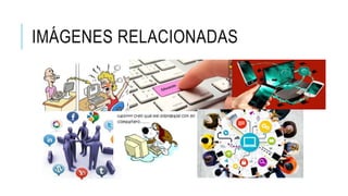 IMÁGENES RELACIONADAS
 