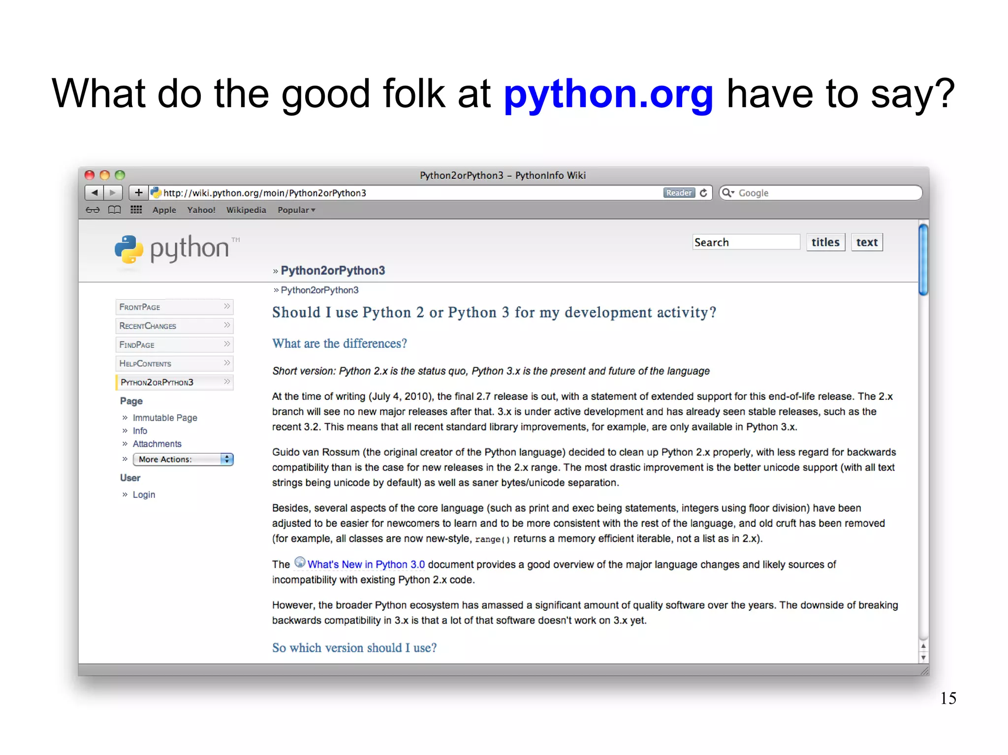 What do the good folk at python.org have to say?




                                               15
 