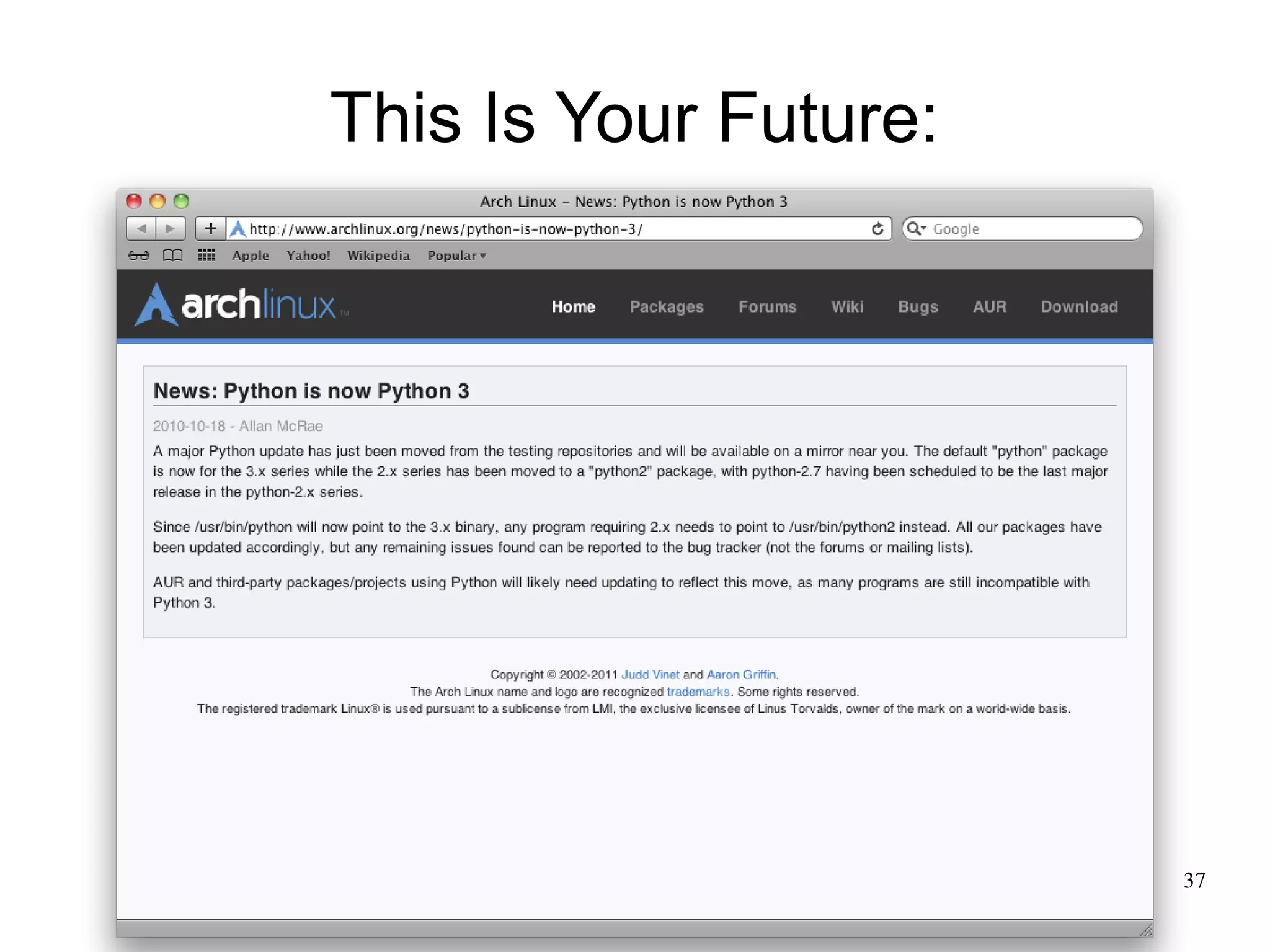 This Is Your Future:




                       37
 