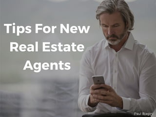 Paul Biagini Washingtonville: Tips For New Real Estate Agents