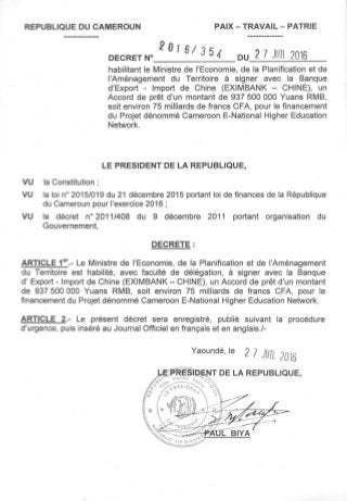 Paul Biya - Cameroun - Décret N° 2016354 du 27 juillet 2016 habilitant le Ministre de l'Economie, de la Planification et de l'Aménagement du Territoire à signer avec la Banque d'Export - Import de Chine (EXIMB