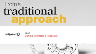 Case
Signing, Promotie & Publicatie
 