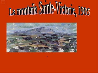 La montaña Sainte-Victorie, 1905
