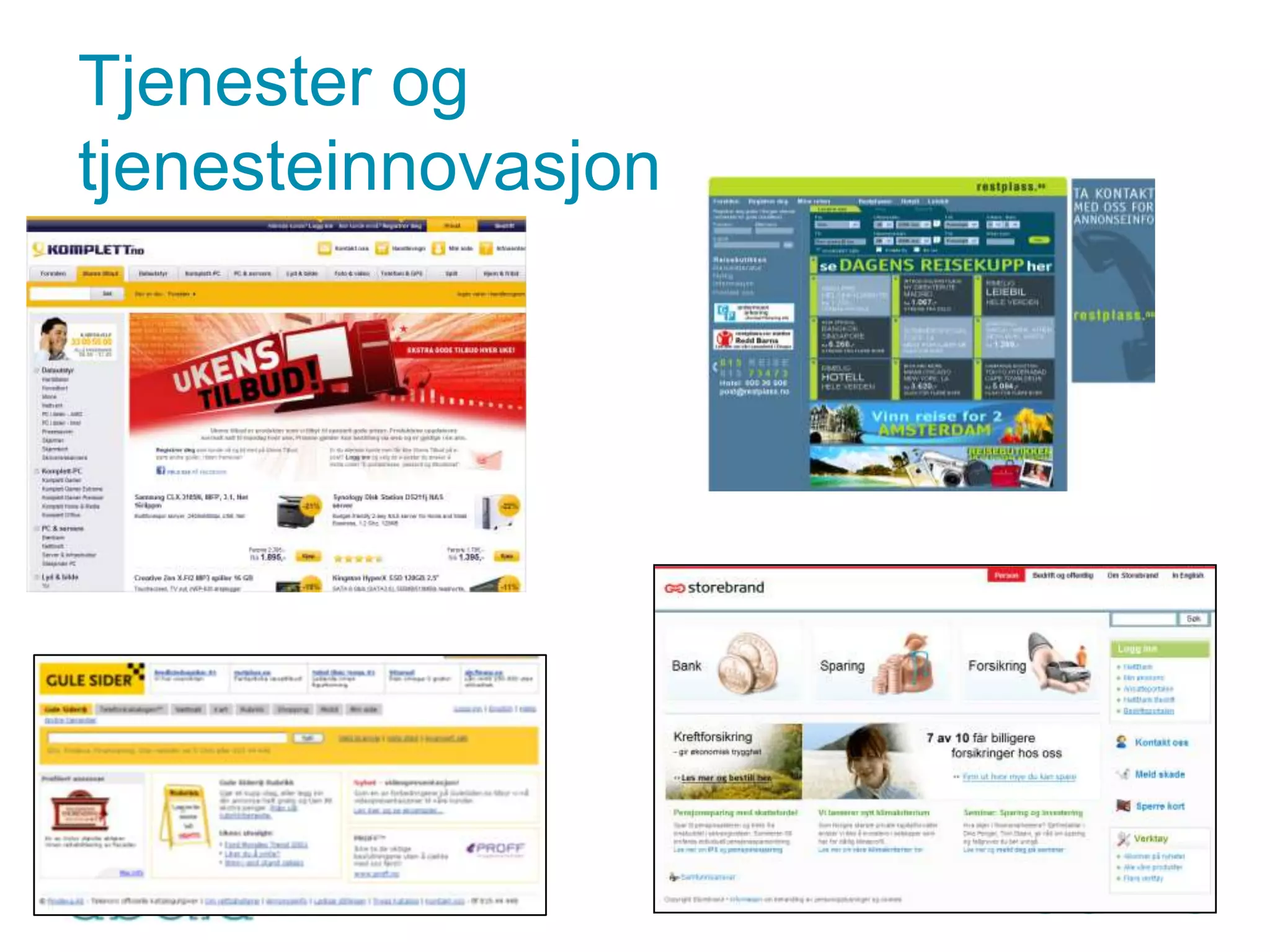 Tjenester og
tjenesteinnovasjon
 