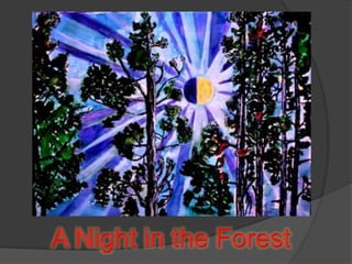 A Night in the Forest 