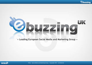 « Leading European Social Media and Marketing Group » 