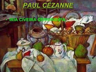 PAUL CÉZANNE ,[object Object]