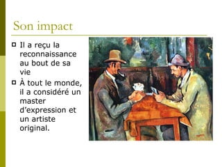 Son impact Il a reçu la reconnaissance au bout de sa vie À  tout le monde, il a considéré un master d’expression et un artiste original. 