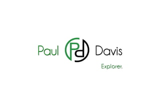 Paul   Davis
        Explorer.
 