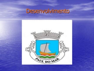 Desenvolvimento
 
