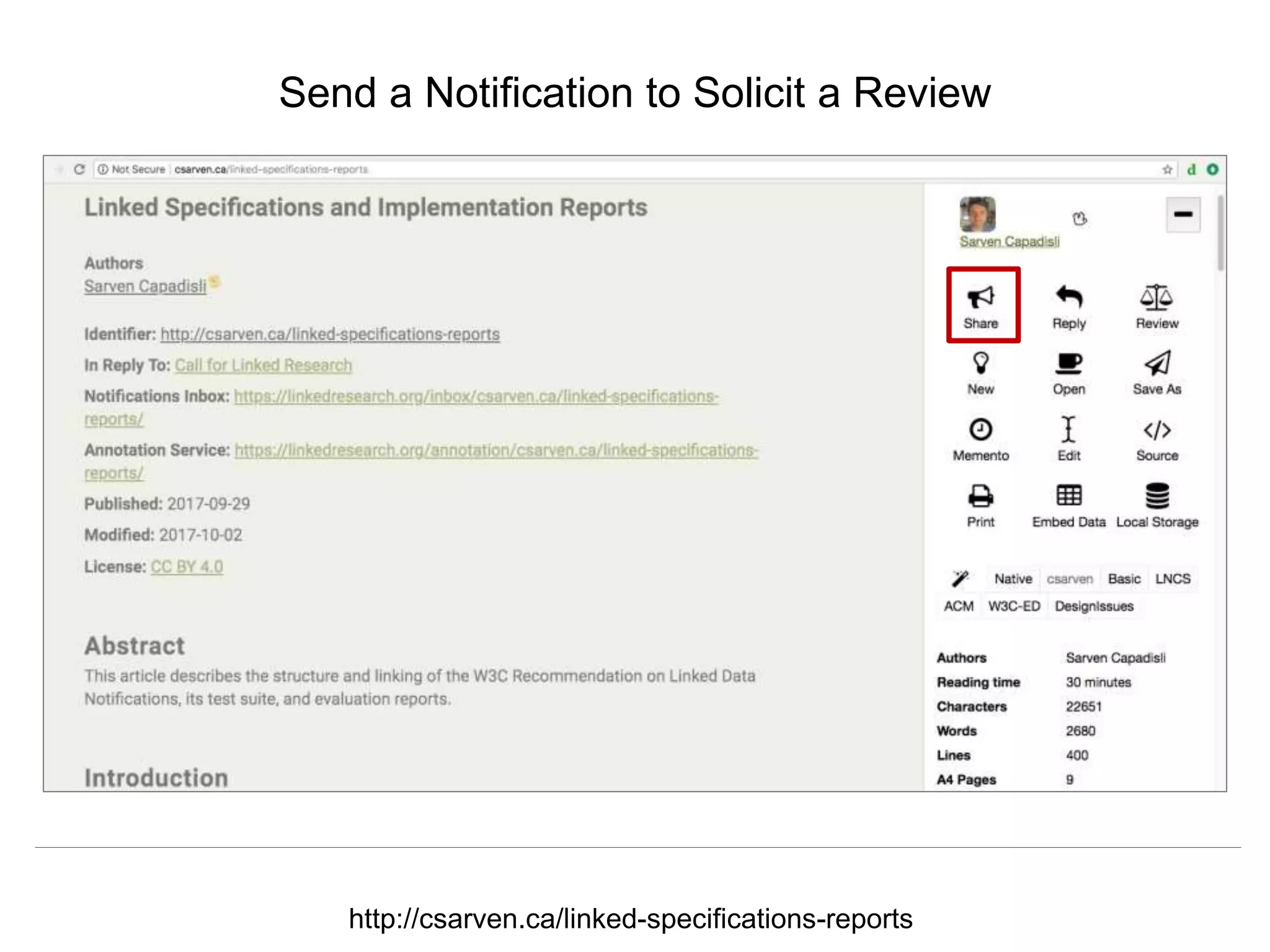 @hvdsomp
CNI Fall 2017, December 12th 2017, Washington, DC
Send a Notification to Solicit a Review
http://csarven.ca/linked-specifications-reports
 