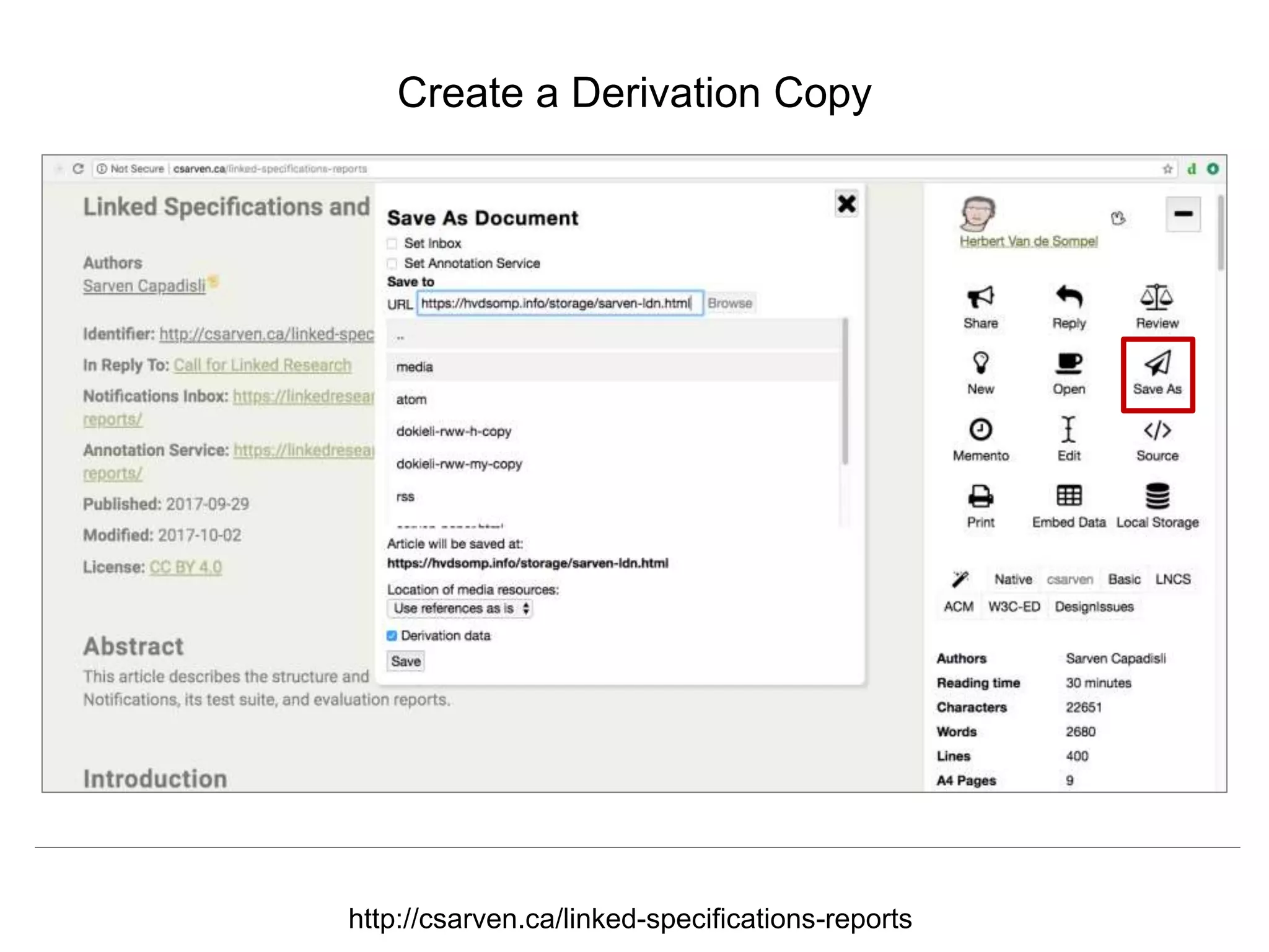 @hvdsomp
CNI Fall 2017, December 12th 2017, Washington, DC
Create a Derivation Copy
http://csarven.ca/linked-specifications-reports
 