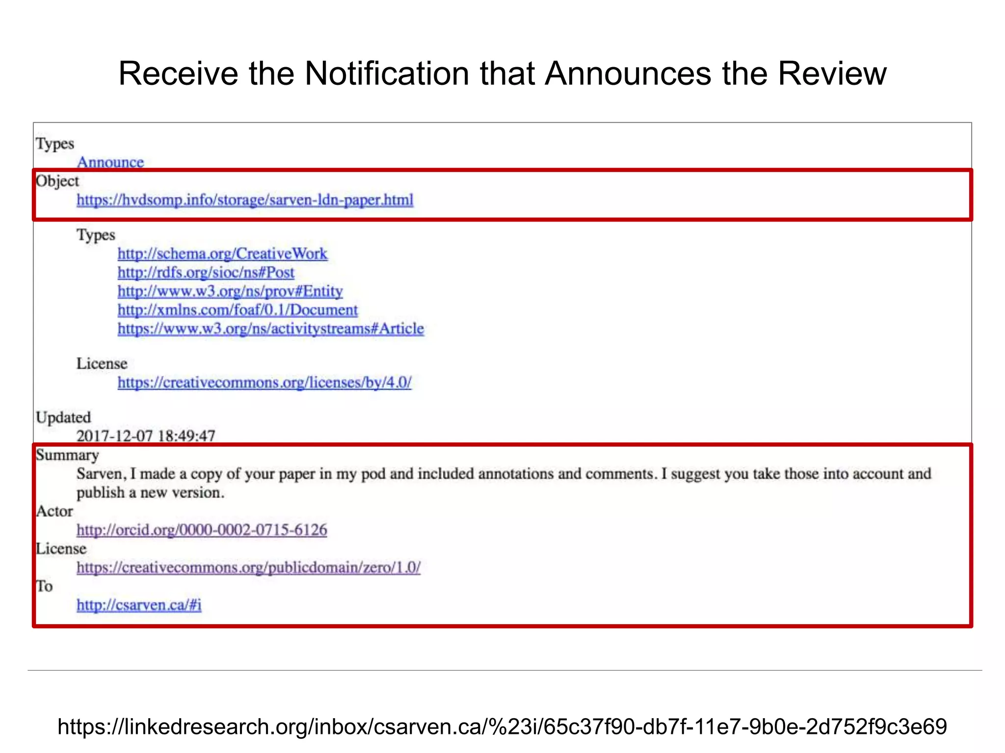 @hvdsomp
CNI Fall 2017, December 12th 2017, Washington, DC
Receive the Notification that Announces the Review
https://linkedresearch.org/inbox/csarven.ca/%23i/65c37f90-db7f-11e7-9b0e-2d752f9c3e69
 