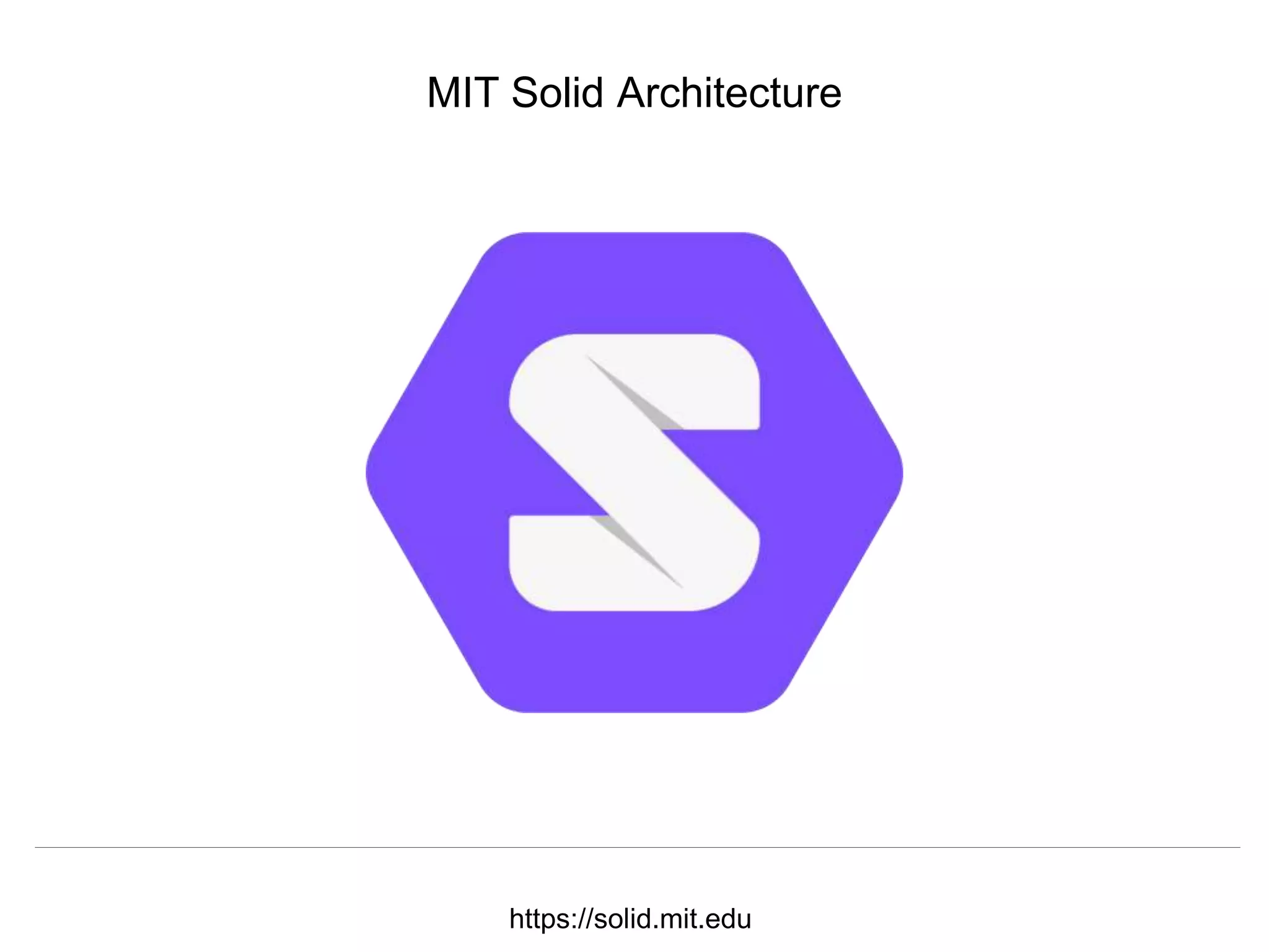 @hvdsomp
CNI Fall 2017, December 12th 2017, Washington, DC
MIT Solid Architecture
https://solid.mit.edu
 