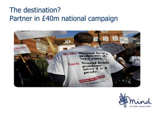 The destination?
Partner in £40m national campaign
 