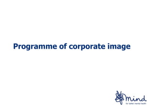 Programme of corporate image
 