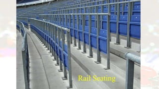 Rail Seating
 