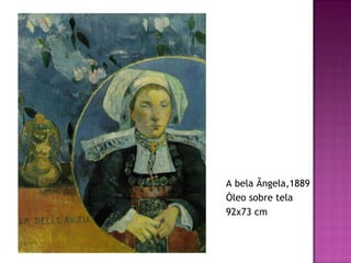 A bela Ângela,1889 Óleo sobre tela 92x73 cm 