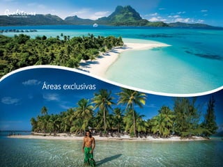 Áreas exclusivas
 